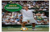 2010 - tennis.fi · Vuonna 2010 Tennisliitto päivitti omaa toimintastrategiaansa hal-lituksesta, seuratoimijoista ja toimiston henkilöstöstä koostuvan ryhmän voimin. Strategiaa