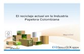 El reciclaje actual en la Industria Papelera Colombiana. JUAN CARLOS LOPEZ, SKCC -El reciclaje... · El consumo aparente total de papeles y cartones fue de 1.537.000 toneladas en