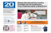 Rajoy declara hoy como testigo en el Supremo, tras ... · Los robots y humanoides también rivalizaron entre ellos en notoriedad en el segundo asalto del Mobile, ayer. La em-presa