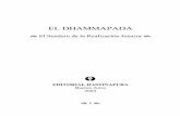 EL DHAMMAPADA - Ada Albrecht · 2010-04-10 · El Dhammapada Traducción al castellano: Claudio Dossetti Primera edición: 2004 1000 ejemplares Todos aquellos que deseen profundizar