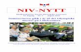 NIV-NYTT...1 NIV-NYTT Medlemsblad for Norske Idrettsleder-Veteraner 15. årgang Nr. 3 august 2016 Sommerturen gikk i år til det Olympiske muséet på Lillehammer Femkløveret Brit