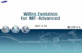 WiBro Evolution for IMT-AdvancedC1%B6%B9... · 2012-03-20 · – WiBro 시스템의IMT-Advanced 시스템으로의진화 • WiBro와의호환성유지 • IMT-Advanced 요구사항만족