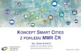 ING. DAVID KOPPITZ · ing.david koppitz nÁmĚstekpro ŘÍzenÍsekce regionÁlnÍhorozvoje p.z. koncept smart cities z pohledu mmr r praha 22. 5. 2018
