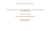 Mensajes de Bhagavan Sri Sathya Sai Baba€¦  · Web viewMensajes de Bhagavan Sri Sathya Sai Baba. Pizarra de. Prashanti Nilayam. Año 2010 (completo) Traducción: Herta Pfeifer.