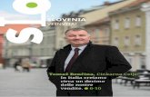 LA SLOVENIA · 8 La Slovenia vi invita! parte settentrionale, è ovvio che l Italia sia una partner importante. Sul mercato italiano, dove al momento ven-diamo per circa 20 milioni