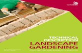 TECHNICAL DESCRIPTION LANDSCAPE GARDENING...Landscape Gardening 1.1.2Description of the associated work role(s) or occupation(s). The key role for a landscape gardener is to design,