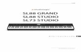 SL88 GRAND SL88 STUDIO SL73 STUDIO...TP/40ウッドの木製鍵盤を、SL88/73 Studioでは TP-100 LRを それぞれ採用し、各鍵盤は3つの接点とアフタータッチ機能を備え