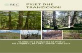 PYJET DHE TRANZICIONIdocuments.rec.org/publications/raporti_vleresimi_gjendjes_pyjeve_1990-2014.pdf · pyjet dhe tranzicioni vlerËsimi i gjendjes sË pyjeve nË shqipËri, pËr periudhËn