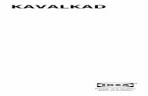 KAVALKAD - ikea.com · Cleaning — Before using this product for the first time, wash it by hand and dry carefully. — Always wash the product by hand after use. — Do not use