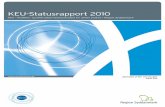 KEU-Statusrapport 2010 · 2 KEU-Statusrapport 2010 1 Jf. kommissoriet (§4, stk.5) for Kvalitets- og Efteruddannelsesudvalget (KEU) for almen praksis i Region Syddanmark skal der