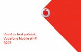 Vodičetak Vodafone Mobile Wi-Fi R207...igranje kao što je Nintendo® DSi. Možete koristiti bateriju, struju ili USB za napajanje vašeg Vodafone Mobile Wi-Fi-ja. Ova ﬂ eksibilnost