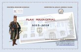 PPLLL AAANNN G E MMMAAANNNAAGGEERRRIIIAAALLL … · comisiilor de lucru Consumabile calculator Echipa managerială Consiliul Profesoral Consiliul de administraŃie 1 oct 2013 Procese