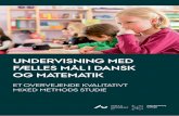 Undervisning med Fælles mål i dansk og matematik · benævnelsen undervisning med Fælles Mål og læringsmål i dansk og matematik og benævnelsen læringsmålstyret undervisning