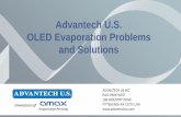 Advantech U.S. OLED Evaporation Problems and Solutions · ADVANTECH 阿德文泰克 •Founded in 2004 by Dr. Peter Brody & T.K. Pen – 有源平板 显示发明人宝帝博士和冠捷科技潘仲光04年为OLED创办。