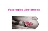 Patologias Obstétricas 5 - Patologias... · Causas: •Físicas –aumento de hormônios maternos (gonadotropinas) e problemas psicossomáticos, bem como neuroses. •Psicológicas