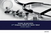 Dossier Patrocinio Salud 2017 - AECOCsede.aecoc.es/fotos/patrocinio/SAlud.pdf · salud osasunbidea servicio navarro de salud otsuka pharmaceutical s.a. palex medical, s.a. roche diagnostics