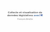 Collecte et visualisation de données législatives avecrug.mnhn.fr/semin-r/PDF/semin-R_donnees-legislative_FBriatte_100616.pdf1. Disponibilité des données non systématique …