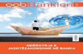 NDËRHYRJA E JASHTËZAKONSHME NË BANKA · Bankieri është publikimi zyrtar i Shoqatës Shqiptare të Bankave i cili i dedikohet kryesisht sektorit bankar shqiptar. Bankieri i jep