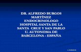 DR. ALFREDO BURGOS MARTÍNEZ ENDOCRINOLOGO …...Recuperación de una enfermedad no tiroidea. Después del retiro de terapia hormonal tiroidea en pacientes en un estado eutiroideo