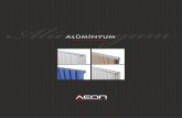 AEON │ GİRİŞaeon.com.tr/_resimler/_siteResimler/Aeon--Aluminyum...* AEON'un ürün özellikleri, teknik ölçü ve bilgilerini haber vermeden değiştirme hakkı saklıdır. *