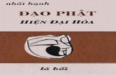 Đạo Phật Hiện Đại Hóaxomdua.org/xd/wp-content/uploads/2013/05/Dao-Phat-Hien-Dai-Hoa.pdf · Trong lĩnh vực văn học nghệ thuật ..... 67 III. Trong lĩnh vực giáo