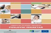 VIŠJEŠOLSKI ŠTUDIJSKI PROGRAM POSLOVNI SEKRETAR · 2018-04-11 · Poslovno sporazumevanje v slovenskem jeziku x Sodobno vodenje pisarne x Ljudje v organizaciji x Osnove upravljanja