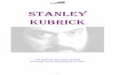 STANLEY KUBRICK - scuolazoo.com · similitudini erano troppe, Kubrick mise non volentieri da parte Aryan Papers . Kubrick diresse quindi la sua attenzione su un altro vecchio progetto: