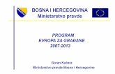 BOSNA I HERCEGOVINA Ministarstvo pravde za gradjane 2007-2013.pdf · Evropske unije •Šta su programi Evropske unije ? ... evropski identitet i integracije, uloga Evropskog parlamenta