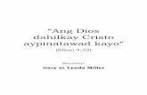 “Ang Dios dahilkay Cristo aypinatawad kayo” for Christs Sake-tagalog.pdf · sumasampalataya.” Pagka narinig ng isang tao ang ebanghelyo: 1 Corinto 15:3, 4 - “…si Cristo