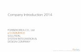 Company Introduction 2014 · • 5차원전면교육연구원서비스사이트구축 • 한국표준협회지속가능경영포럼사이트구축 • 한국표준협회대한민국로하스사이트구축