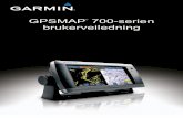 GPSMAP 700-serien brukerveiledning...Brukerveiledning for GPSMAP 700-serien i Introduksjon Introduksjon ADVARSEL Se veiledningen Viktig sikkerhets- og produktinformasjon i produktesken