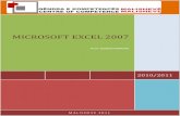MICROSOFT EXCEL 2007 · 2019-08-11 · Llogaritjet matematike Kryen Në Microsoft Excel, ju mund të hyjë në numrat dhe formulat matematikore në qeliza. Nëse keni hyrë në një