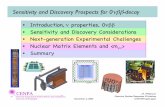 Sensitivity and Discovery Prospects for 0 -decay · Sensitivity and Discovery Prospects for 0νββ-decay December 2, 2005 Neutrino Nuclear Responses Workshop, CAST/SPring-8, Japan