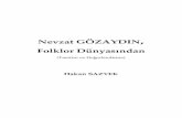 Nevzat GOZAYDIN, •• Folklor Dünyasındanhakansazyek.com/.../Nevzat_Gozaydin_Folklor_Dunyasindan.pdf · 2017-04-15 · leler halinde hazırlanıp yapılması, sabırsızlıkla