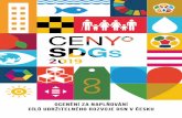 Ocenění za naplňování Cílů udržitelného rozvoje OSN v Česku · 2019-11-20 · „České Ceny SDGs jsou skvělou inovací, která nejenže přitáhne pozornost k udržitelnému