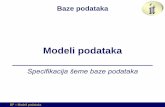 Baze podataka - University of Novi Sad · • Objektno orijentisani model –zasnovanost na • mrežnom i semantičkim modelima • objektno orijentisanoj paradigmi i programskim