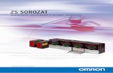 ZS SOROZAT - Omron · ZS sorozat 1 ZS sorozat Távolság- / mér érzékel k Könnyedén alkalmazáshoz szabható távolságmér minden felülethez Az intelligens ZS sorozatú érzékel