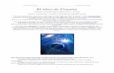 El libro de Urantia...El Libro de Urantia Comisión reveladora Prólogo1 (1.1) 0:0.1 EN LAS MENTES2 de los mortales de Urantia –este es el nombre de vuestro mundo– existe una gran