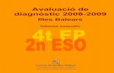 Avaluació de diagnòstic 2008-2009 Avaluació de diagnòstic ...iaqse.caib.es/documentos/avaluacions/diagnostic/ad... · Avaluació de diagnòstic 2008-2009 7 1. PREÀMBUL: FINALITATS