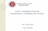 Lenda : Kontabiliteti Financiar Departamenti ...për zgjedhjen e bordit drejtues si dhe në të drejtën e votimit për të gjitha problemet e ndërmarrjes që lidhen me menaxhmentin