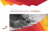 SPK Bilgi Sistemleri Tebliğleri · Tebliği05.01.2018 tarih 30292 sayılı Resmi Gazete’de yayımlanmışve yayımıtarihinde yürürlüğe girmiştir. Bilgi Sistemleri Yönetimi.