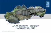 ATLAS rómskych komunít na Slovensku 2013 · 1. ÚvOd A meTOdOLógiA výSkumu Projekt Atlas rómskych komunít 2013 realizoval Rozvojový program OSN (UNDP) v spolupráci s Ústavom