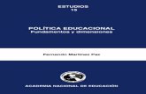 Fernando Martínez Paz. Política educacional. Fundamentos y ... · a las ciencias de la educación, y a la política educacional en particular, una serie de cuestiones que es de