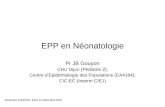 EPP en Néonatologie · 2019-02-21 · L’EPP en Néonatologie 1. Comparaison à un référentiel • Audit clinique • Revue de pertinence des soins • Enquêtes de pratique:
