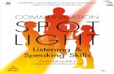 Listening & Speaking Skillsacademic.obec.go.th/textbook/web/images/book/1517279058_example.pdf · 4 C O N T E N T S Communication Spotlight 1 Listening & Speaking Skills Unit Number