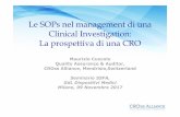 Le SOPs nel management di una Clinical Investigation · 2017-11-27 · Le SOPs nel management di una Clinical Investigation: La prospettiva di una CRO Maurizio Cuocolo Quality Assurance