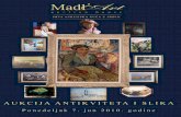 AUKCIJA ANTIKVITETA I SLIKA - Madl'Art. aukcija jun 2010.pdf · M a d l ` A r t , 7 . j u n 2 0 1 0 . Uslovi A.K. ”MADL’ART” kod prodaje i kupovine aukcionih predmeta A.K.’’MADL’ART’’