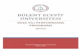 BÜLENT ECEVİT ÜNİVERSİTESİ - s p2016-yili-performans-programi.pdf · Bülent Ecevit Üniversitesi, Zonguldak ili ve çevre ilçelerinde halen 11 Fakülte, 3 Enstitü, 5 Yüksekokul,