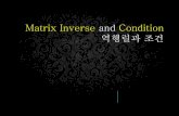 Matrix Inverse and Condition 역행렬과조건elearning.kocw.net/KOCW/document/2016/chonnam/... · 2017-01-23 · 01_THE MATRIX INVERSE • 1.1 Calculating the Inverse • The inverse