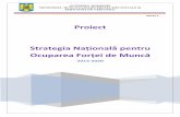 Strategia Națională de Ocupare a Forței de Muncă - …...Din analiza principalilor indicatori economici se poate observa sensibilitatea economiei românești la şocurile externe,